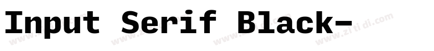 Input Serif Black字体转换